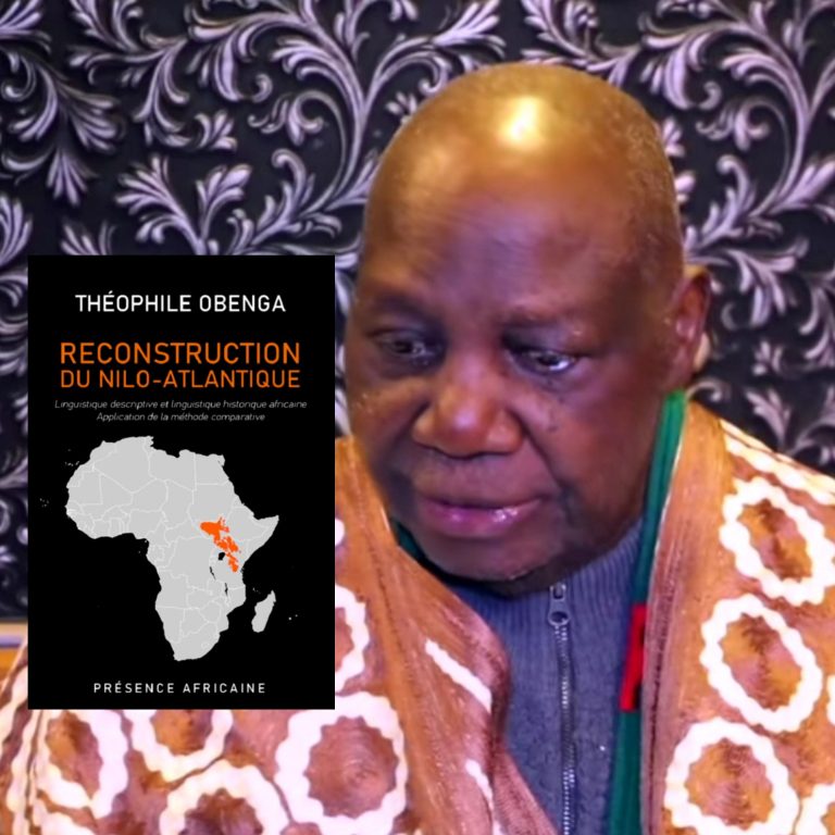 Le Pr. Théophile Obenga achève l’œuvre d’une vie avec « Reconstruction du Nilo-Atlantique »